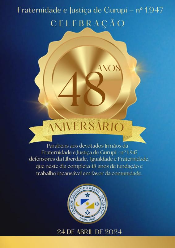 Aniversario da loja Fraternidade e Justiça de Gurupi Nº 1947