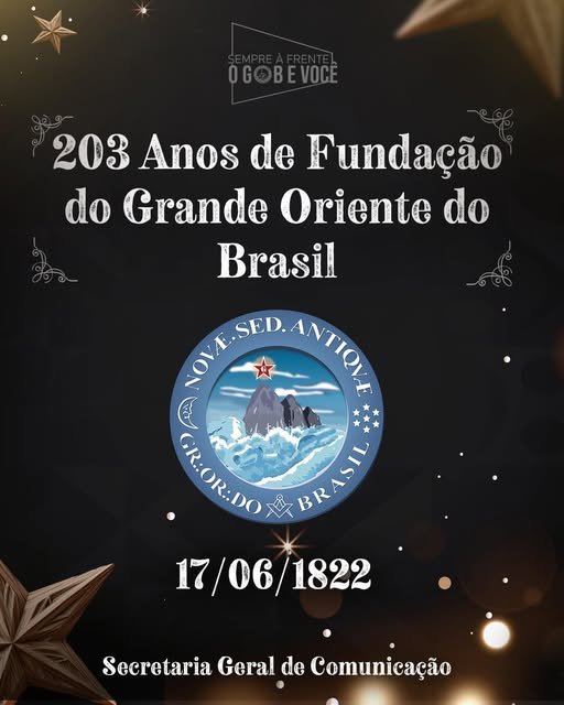 GOB - HÁ 203 ANOS CONTRIBUINDO PARA O BEM ESTAR E PROGRESSO DA SOCIEDADE